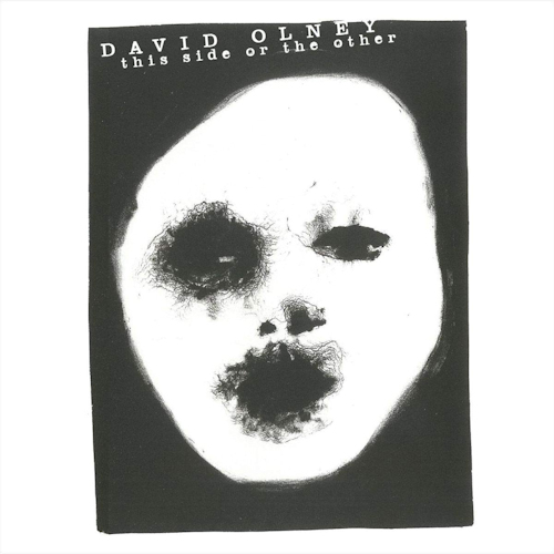 OLNEY, DAVID - THIS SIDE OR THE OTHEROLNEY, DAVID - THIS SIDE OR THE OTHER.jpg